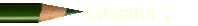 Literatur 2